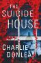 [Rory Moore/Lane Phillips 02] • The Suicide House